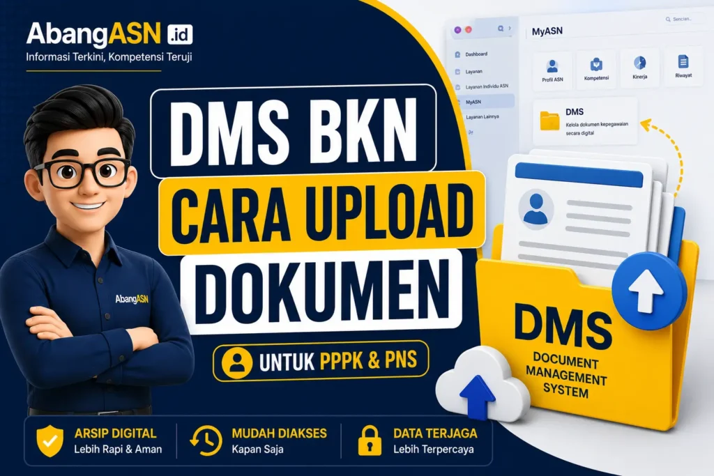 Panduan cara upload dokumen DMS BKN melalui ASN Digital dan MyASN untuk PPPK dan PNS