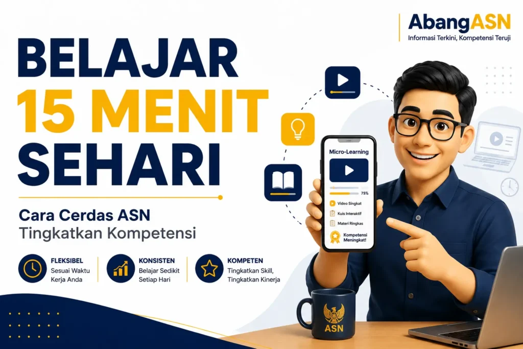 Ilustrasi ASN belajar menggunakan metode micro-learning melalui smartphone selama 15 menit sehari untuk meningkatkan kompetensi dan produktivitas kerja di era digital.