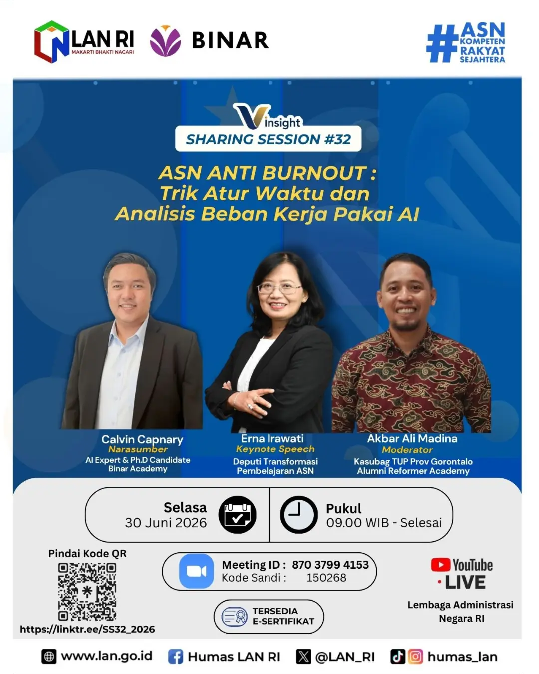 Pamflet V-Insight Sharing Session 32 LAN RI dan Binar Academy bertema ASN Anti Burnout Trik Atur Waktu dan Analisis Beban Kerja Pakai AI menampilkan Erna Irawati, Calvin Capnary, dan Akbar Ali Madina.