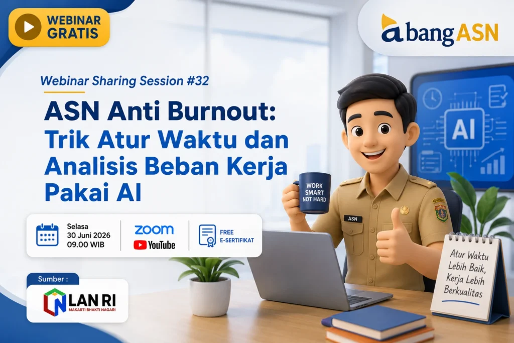 Thumbnail Webinar Sharing Session 32 AbangASN bertema ASN Anti Burnout Trik Atur Waktu dan Analisis Beban Kerja Pakai AI menampilkan ilustrasi 3D karakter ASN memegang cangkir di depan laptop.