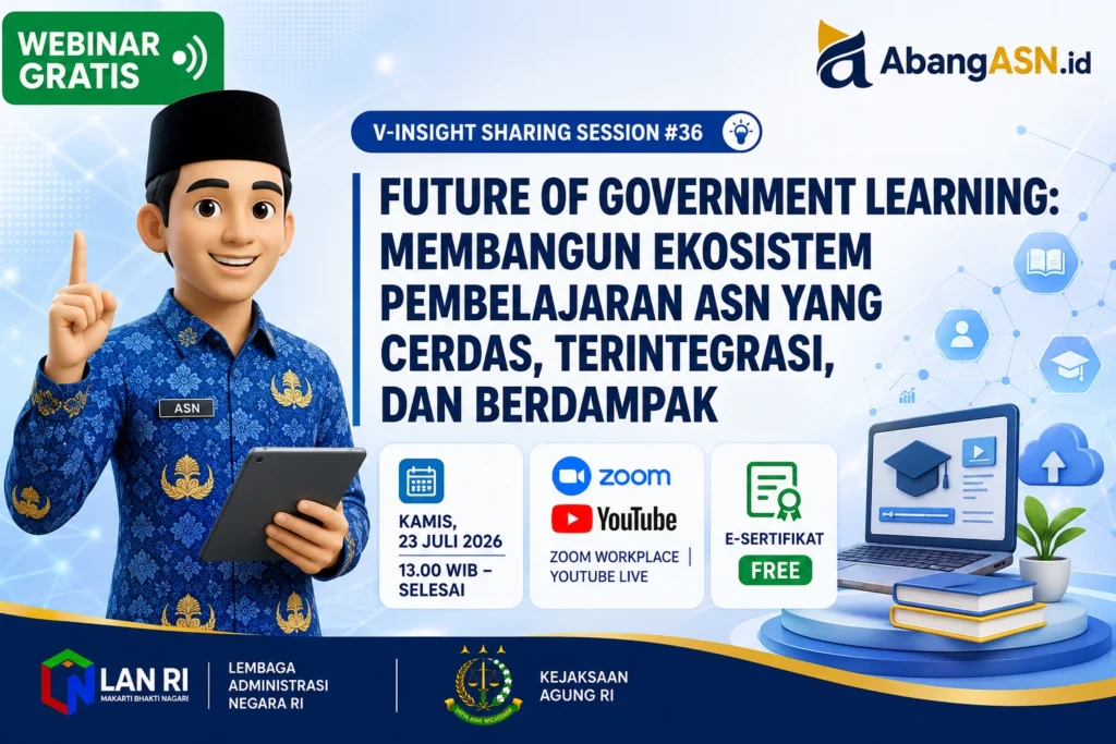 Poster Webinar Gratis V-Insight Sharing Session #36 tema Future of Government Learning diselenggarakan oleh AbangASN.id bersama LAN RI dan Kejaksaan Agung RI.